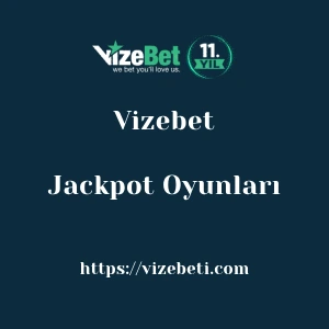 Vizebet Jackpot Oyunları