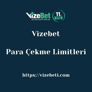 Vizebet Para Çekme Limitleri