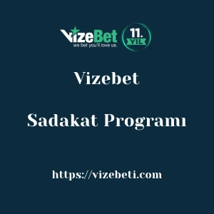 Vizebet Sadakat Programı